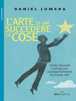 cover image of L'arte di far succedere le cose